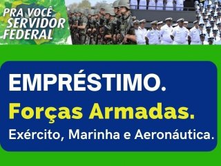 FORÇAS ARMADAS  CONSIGNADO